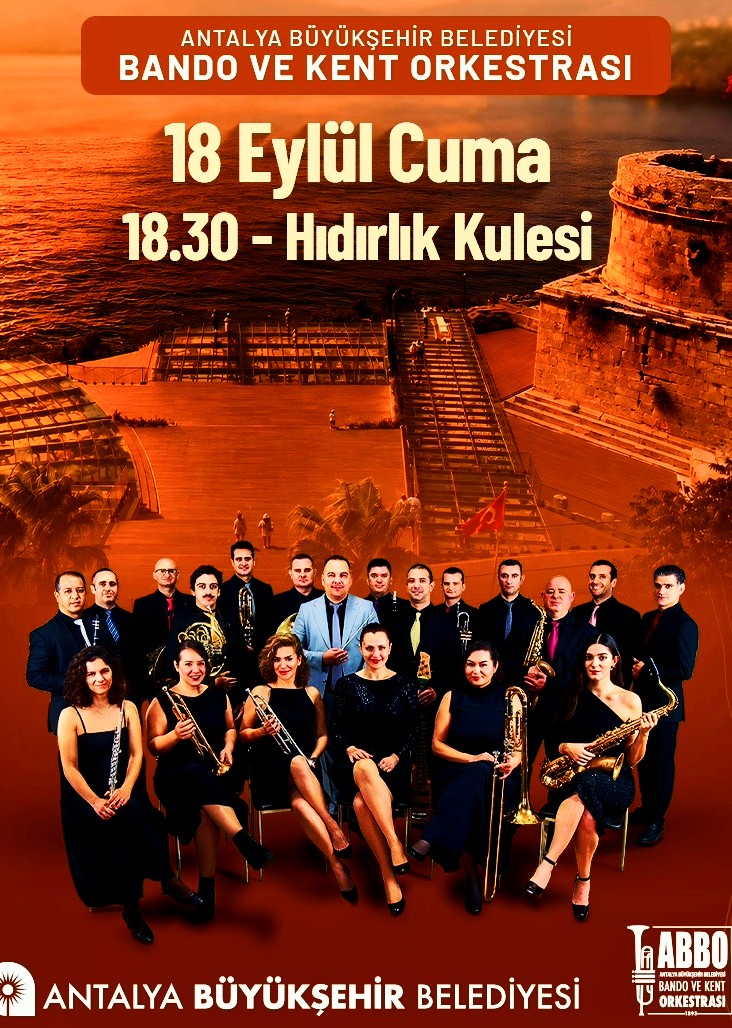 Antalya Büyükşehir Belediyesi Bando ve Kent Orkestrası Konseri